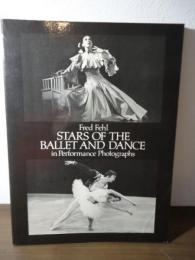STARS OF THE BALLET AND DANCE in Performance Photographs