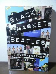 Black Market Beatles: The Story Behind the Lost Recordings