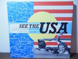 See the USA: The Art of the American Travel Brochure