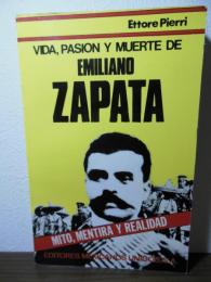 Vida, pasion y muerte de Emiliano Zapata