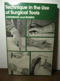 Technique in the Use of Surgical Tools