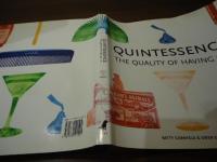 QUINTESSENCE:THE QUALITY OF HAVING"IT"