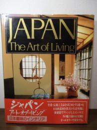 JAPAN The Art of Living