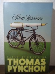 Slow Learner: Early Stories