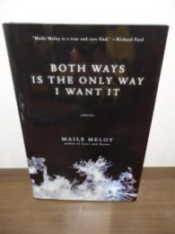 Both Ways Is the Only Way I Want It (English Edition)