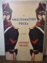 The Amalgamation Polka