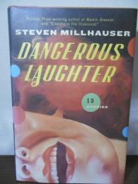 Dangerous Laughter: Thirteen Stories