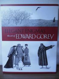 Elegant Enigmas: The Art of Edward Gorey 