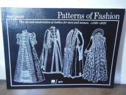 Patterns of Fashion: The Cut and Construction of Clothes for Men and Women C1560-1620