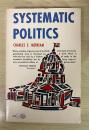 Systematic Politics  by Charles E. Merriam,  the Univ. of Chicago Press