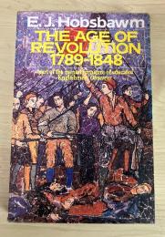 The Age of Revolution:　Europe :1789-1848 by E.J.Hobsbawm, First published in 1962 in Great Britain, First Rupa paperback edition 1992, Calcutta(Rupa & Co.,)