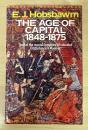 The Age of Capital:1848-1875, First published in Great Britain1975, First paperback edition in India 1992 (Rupa  & Co., Calcutta)