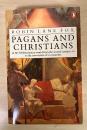 Pagans and Christians in the Mediterranean world from the second century AD to the conversion of Constantine
