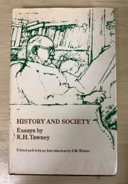 History and Society : Essays by R.H.Tawney edited and with an Introduction by J.M.Winter