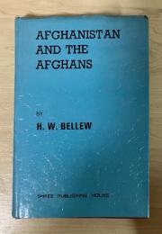Afghanistan and the Afghans:Being a brief review of the history of the country,and account of its people, with a special reference to the present crisis and war with the Amir Sher Ali Khan.