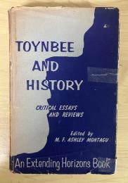 Toynbee　and History - Critical Essays and Reviews　（トインビーと歴史）