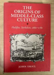 The Origins of Middle-Class Culture: Halifax, Yorkshire, 1660-1780, Cornell University Press, 1994