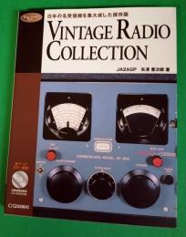Vintage radio collection : 往年の名受信機を集大成した保存版