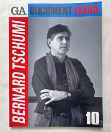 GA DOCUMENT EXTRA 10 Bernard Tschumi 
ベルナール・チュミ 建築作品集 