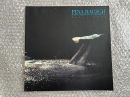 Pina Bausch Tanztheater　2004 Wuppertal　
ピナバウシュ　ヴッパタール舞踏団　日本公演プログラム