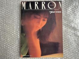 飯島真理写真集
ジ・アニメ特別編集 MARRON マロン
1984 ISSUE No.1　リン・ミンメイ マクロス
