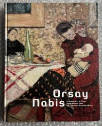 図録 オルセーのナビ派展  美の預言者たち ささやきとざわめき
Orsay nabis 高橋明也 杉山菜穂子 画集 作品集
