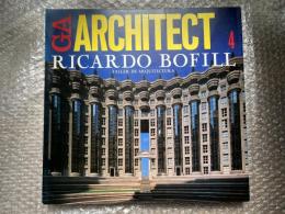 GA ARCHITECT4 RICARDO BOFILL TALLER DE ARQUITECTURA
アーキテクト リカルド・ボフィル 世界の建築家
タリエール・デ・アルキテクトゥラ