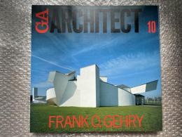 GA ARCHITECT10 FRANK O GEHRY
フランク・O・ゲーリー 世界の建築家 アーキテクト