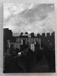 IMA　Vol.40　2023年秋冬　ホンマタカシの現在地