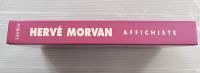 HERVE MORVAN　AFFICHISTE　エルヴェ・モルヴァン　ポスター作品集