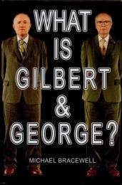 What Is Gilbert & George