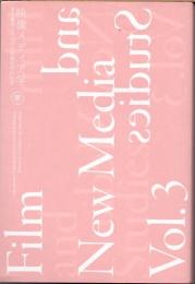 映像メディア学　東京藝術大学大学院映像研究科紀要　Vol.3