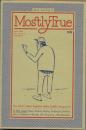 Bill Daniel's Mostly True　The West's Most Popular Hobo Graffiti Magazine　April 1908　Vol.19 No.7 2nd edition