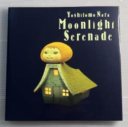 Moonlight serenade　月夜曲　奈良美智展