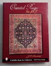 Oriental Rugs from A to Z