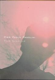 PIER PAOLO PASOLONI　ピエル・パオロ・パゾリーニ生誕100年記念上映　テオレマ　王女メディア　映画パンフレット