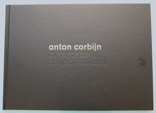 anton corbijn アントン・コービン a. somebody, strijen, holland