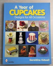 A Year of CUPCAKES  Designs for all occasions