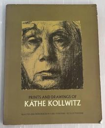PRINTS AND DRAWINGS OF KATHE KOLLWITZ