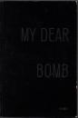 MY DEAR BOMB