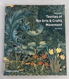 Textiles of the Art & Crafts Movement new edition