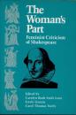 The Woman's Part　Feminist Criticism of Shakespeare