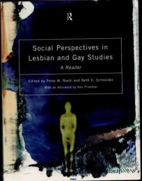 Social Perspectives in Lesbian and Gay Studies　A Reader