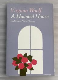 A Haunted house and Other Short Stories