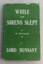WHILE THE SIENS SLEPT An Autobiography