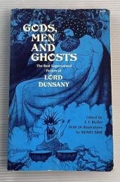 GODS, MEN AND GHOSTS The Best Supernatural Fiction of  LORD DUNSANY  ロード・ダンセイニ