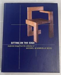 SITTING ON THE EDGE modernist design from the collection of MICHAEL & GABRIELLE BOYD