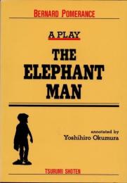 戯曲エレファントマン　The elephant man　A play