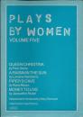 Plays by Women　Vol.5