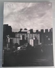IMA 40　ホンマタカシの現在地　2023年 秋冬